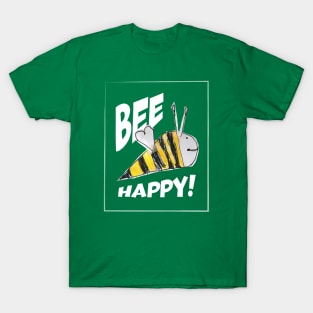 Bee Happy! (Light Edition) T-Shirt